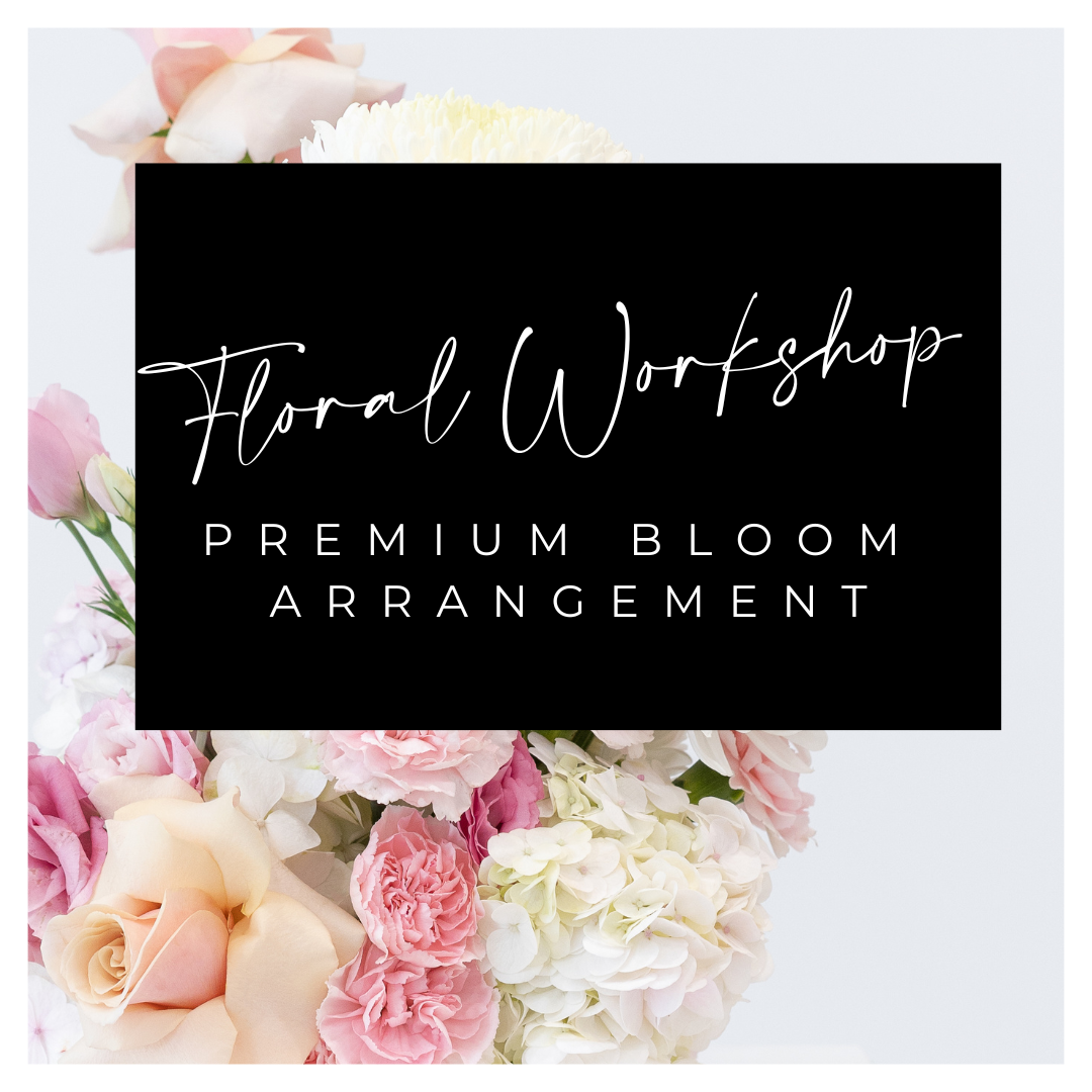 Floral Workshop - Premium Bloom Table Arrangement