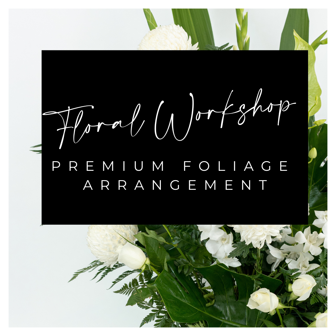 Floral Workshop - Premium Foliage Table Arrangement
